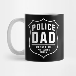 Police Dad - Serving Peace, Protecting Family Mug